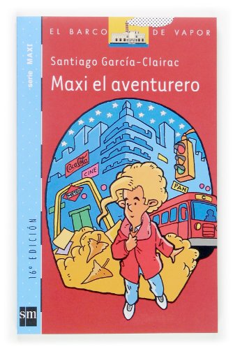 9788434844674: Maxi el aventurero (El Barco De Vapor) (Spanish Edition)