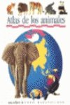 Atlas de Los Animales (9788434846562) by Delafosse, Claude; Mettler, RenÃ©