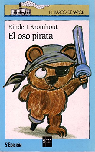 Beispielbild fr El Oso Pirata: 63 zum Verkauf von Hamelyn