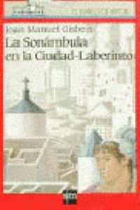 Beispielbild fr La Sonmbula en Ciudad-Laberinto zum Verkauf von Ammareal