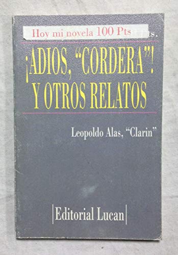 AdiÃ³s, Cordera! (El paseo literario) (9788434848856) by Leopoldo Alas "ClarÃ­n"