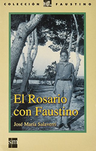 Stock image for El Rosario con Faustino for sale by Hamelyn