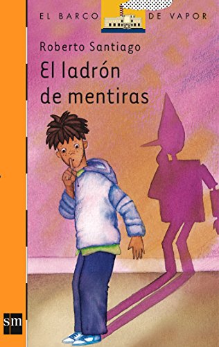 Imagen de archivo de El ladr n de mentiras (El Barco De Vapor) (Spanish Edition) a la venta por ThriftBooks-Dallas