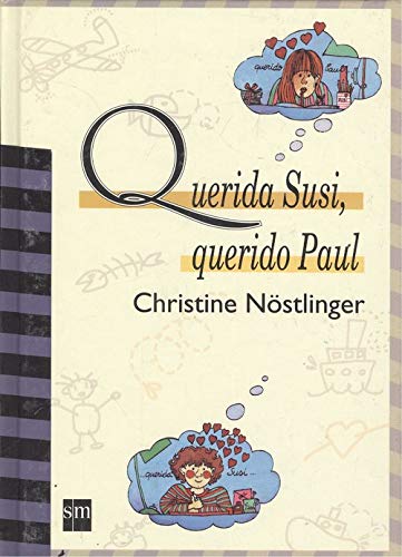 Querida Susi, Querido Pauled.Dispon. 84-348-1677-6 (9788434851320) by Christine NÃ¶stlinger