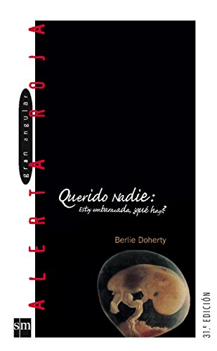 9788434851856: Querido Nadie: "Estoy embarazada, qu hago?" (Alerta roja)