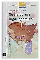 Stock image for Nadie quiere jugar conmigo for sale by Ammareal