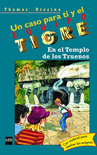 En el Templo de los Truenos (Equipo Tigre) (Spanish Edition) (9788434852525) by Brezina, Thomas