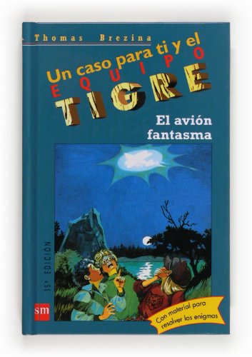 Imagen de archivo de El avin fantasma (Un Caso Para Ti Y El Equipo Tigre / a Case for You and the Tiger Team) a la venta por medimops