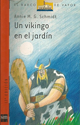 Stock image for Un vikingo en el jard?n (El Barco de Vapor Naranja) (Spanish Edition) for sale by Hawking Books