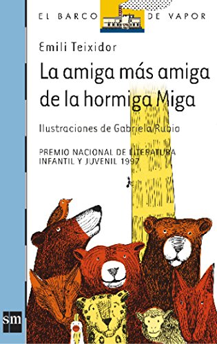 Stock image for La amiga más amiga de la hormiga Miga (El barco de vapor / The Steamboat) (Spanish Edition) for sale by HPB-Diamond