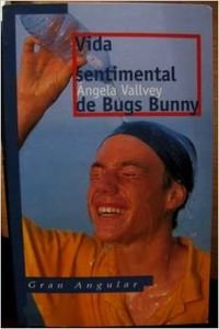 9788434852808: Vida sentimental de Bugs Bunny: 159 (Gran Angular)