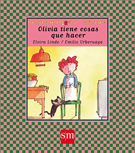 Imagen de archivo de Olivia tiene cosas que hacer (Cuentos de ahora / Nowadays Stories) (Spanish Edition) a la venta por Hippo Books