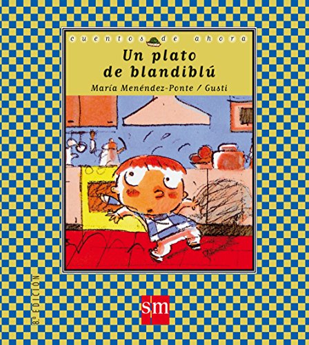 Imagen de archivo de Cuentos De Ahora: UN Plato De Blandiblu a la venta por medimops