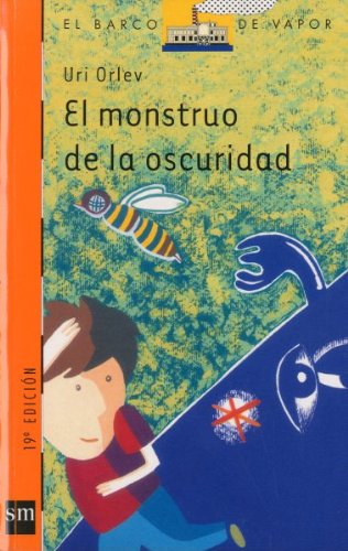 Beispielbild fr El monstruo de la oscuridad (Barco de Vapor Naranja) zum Verkauf von Papel y Letras