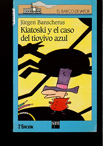 9788434855045: KIATOSKI Y EL CASO DEL TIO VIVO AZUL (SIN COLECCION)