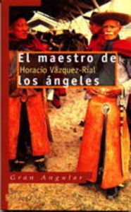 Beispielbild fr El maestro de los ngeles (Gran angular, Band 166) zum Verkauf von medimops