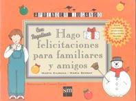 Hago felicitaciones para familiares y amigos (Spanish Edition) (9788434856615) by Ciurana, Marta; Serrat, MarÃ­a