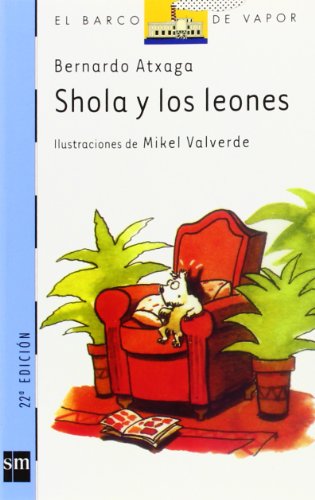Imagen de archivo de Shola y los leones (El barco de vapor: serie azul/ The Steamboat: Blue Series) (Spanish Edition) a la venta por ThriftBooks-Atlanta