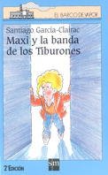 Stock image for Maxi y la Banda de los tiburones (B.V. Serie Maxi) for sale by medimops