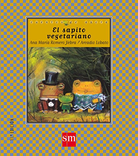 Imagen de archivo de El sapito vegetariano (Cuentos de ahora, Band 21) a la venta por medimops