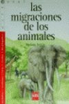 Stock image for Las Migraciones de los Animales for sale by Hamelyn