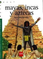 Beispielbild fr Mayas, Incas y Aztecas zum Verkauf von Hamelyn