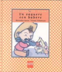 9788434862388: Un vaquero con babero (Cuentos de ahora) (Spanish Edition)