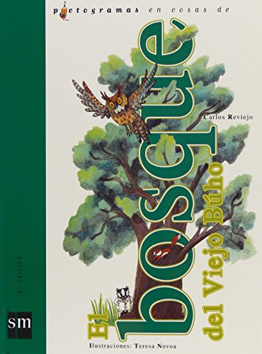 Imagen de archivo de El bosque del Viejo Búho (Pictogramas en cosas de / Pictograms of) (Spanish Edition) a la venta por ThriftBooks-Dallas