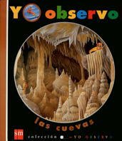 Imagen de archivo de Yo Observo Las Cuevas: 6 a la venta por RecicLibros