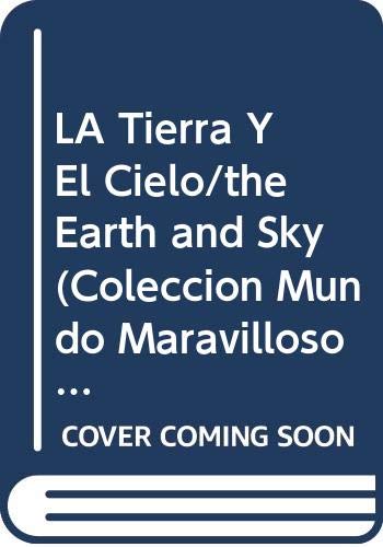 Stock image for La Tierra y el Cielo for sale by Better World Books: West