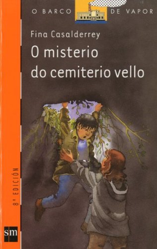 Stock image for O misterio do cemiterio vello: 23 (El Barco de Vapor Naranja) for sale by medimops