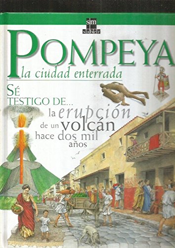 Stock image for Pompeya: La ciudad enterrada (Testigos de la historia) for sale by medimops