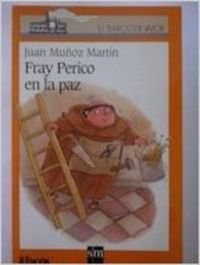 Stock image for Fray Perico en la paz for sale by Erase una vez un libro