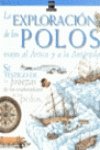 9788434864047: La exploracin de los polos: Viajes al rtico y a la Antrtida (Testigos de la historia)