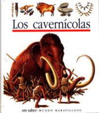 Stock image for Los caverncolas. Ilustrado por Daniel Grant. for sale by HISPANO ALEMANA Libros, lengua y cultura