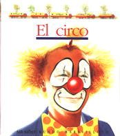 El circo (Mundo Maravilloso / Marvellous World) (Spanish Edition) (9788434868229) by Delafosse, Claude