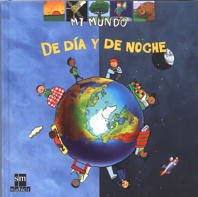 Beispielbild fr De da y de noche (Mi mundo, Band 1) zum Verkauf von medimops