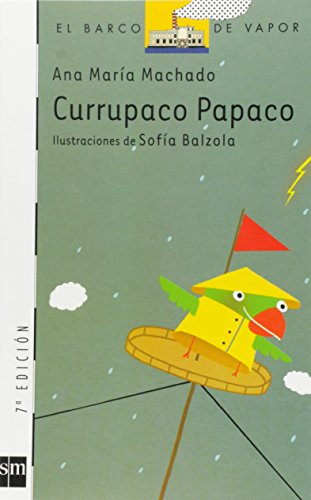 Beispielbild fr Currupaco Papaco (El Barco De Vapor: Serie Blanca/ The Steam Boat: White Series) (Spanish Edition) zum Verkauf von HPB-Emerald