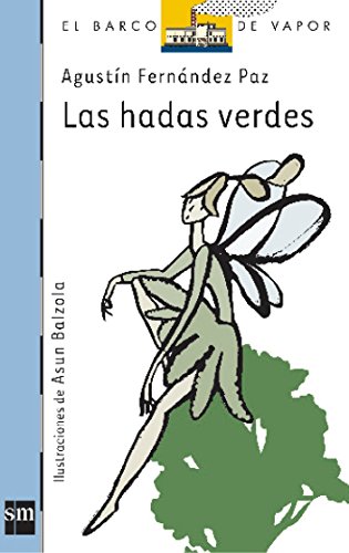 Stock image for LAS Hadas Verdes (El Barco De Vapor) for sale by WorldofBooks