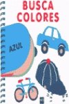 9788434870949: Busca colores ("in libro con lengetas")