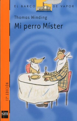 Beispielbild fr Mi perro Mster (Barco de Vapor Naranja, Band 125) zum Verkauf von medimops