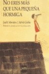 Beispielbild fr No eres ms que una pequea hormiga (Albumes ilustrados) zum Verkauf von Better World Books