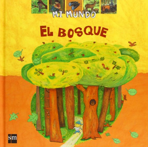 Beispielbild fr El bosque (Mi mundo, Band 5) zum Verkauf von medimops