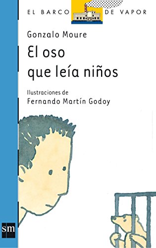 Imagen de archivo de El oso que leia ninos/The bear who read children (El Barco De Vapor) (Spanish Edition) a la venta por Ergodebooks