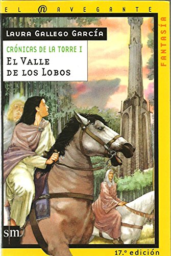 Imagen de archivo de El Valle de los Lobos (El Navegante Fantasia, Crnicas de la Torre I) (Spanish Edition) a la venta por Irish Booksellers