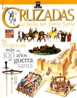 Beispielbild fr Las cruzadas: La lucha por Tierra SanRice, Melanie; Gravett, Christop zum Verkauf von Iridium_Books