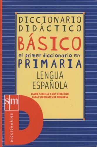 Stock image for Diccionario Didctico Bsico. Primaria. - 9788434875999: Lengua Espanola for sale by Hamelyn