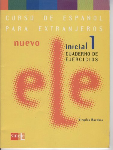 Beispielbild fr Nuevo Ele Inicial 1: Cuaderno Ejercicios (Bk. 1) (Spanish Edition) zum Verkauf von Iridium_Books