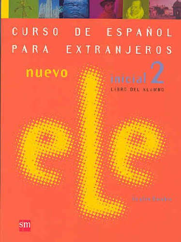 Beispielbild fr Nuevo Ele inicial 2 Libro Del Alumno: Curso de Espanol Para Extranjeros: Bk. 2 zum Verkauf von WorldofBooks