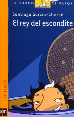Beispielbild fr El rey del escondite (Barco de Vapor Naranja, Band 133) zum Verkauf von Antiquariat Armebooks